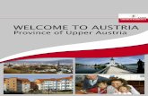 Province of Upper Austria - land-oberoesterreich.gv.at · WELCOME TO AUSTRIA Province of Upper Austria. ... France,Greece,GreatBritain,Ireland,Italy,Luxemburg,Netherlands,Portugal,Swedenand