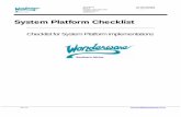 System Platform Checklist - Wonderware Platform Checklist~… ·  · 2007-10-08System Platform Checklist ; Checklist for System Platform implementations ; R; EV ; ... InTouch HMI