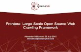 Frontera: Large-Scale Open Source Web Crawling Framework · Frontera: Large-Scale Open Source Web ... Apache Nutch instead of ... Frontera-Open Source Large Scale Web Crawling Framework