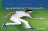Campus HD Campus HD Ausgabe 04/09, Auflage: 7.500 Herausgeber: Studentenwerk Heidelberg AöR, Ulrike Leiblein (Geschäftsführerin) Marstallhof 1, 69117 Heidelberg, und campushd@ ...