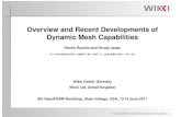 Overview and Recent Developments of Dynamic Mesh Capabilities · Overview and Recent Developments of Dynamic Mesh Capabilities Henrik Rusche and Hrvoje Jasak h.rusche@wikki-gmbh.de