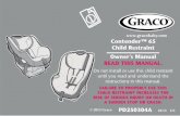 Child Restraint Owner’s Manual READ THIS MANUAL.download.gracobaby.com/ProductInstructionManuals/PD...Child Restraint Owner’s Manual FAILURE TO PROPERLY USE THIS CHILD RESTRAINT