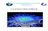 SAANKETHIKA2k15 - S.A. Engineering Collegesaec.ac.in/e-magazine/ece/e-magazine14-15.pdfEngineer, Mr.C.JithinNetwork Engineer,Ericsson India Global Services on 4G Communication Guest