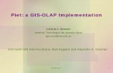 Piet: a GIS-OLAP Implementation - Aalborg · PDF filePiet: a GIS-OLAP Implementation Leticia I. Gomez Instituto Tecnologico de Buenos Aires ... Queries use some indexing technique