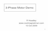 3-Phase Motor Demo - Magnet Man phase motor demo 091010.pdf · Each Electromagnet To make your own, use: ... with the LED. Was only 1/8 watt. Make them all ... 3 phase motor demo