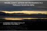 Muddy waters: particle size distributions in a Holocene ...€¦ · Muddy waters: particle size distributions in a Holocene lacustrine delta Les Hasbargen, SUNY College at Oneonta,