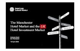 Hotel Market and the SELL Hotel Investment Market · 2 Agenda • About Jones Lang LaSalle Hotels • Hotel Development • UK Operating Market • UK Investment Market • Manchester