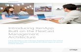 Introducing XenApp, Built on the FlexCast Management ... with Citrix CloudBridge™, users may expect excellent ... Cloud-ready, built on the FlexCast® Management Architecture Services)