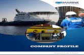 Company Profile COMPANY PROFILE - Marine Platforms€¦ · Company Profile COMPANY PROFILE ... Business Line: Oil and Gas services provider ... pipe dopes and oil emulsion leaving