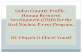 Sudan Country Profile - Human Resource … Physics • Nuclear Science & Technology. • The SAEC has a well established NDT Training Centre. • SAEC is planning to establish research