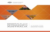 MINERALS and PETROLEUM in AUSTRALIA · Minerals and Petroleum in Australia | A Guide for Investors iii Contents 1. Minerals and petroleum and the Australian economy 1 Overview of