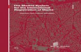 The Madrid System Overview for the International ... · The Madrid System Overview for the International Registration of Marks Objectives, Main Features, Advantages. ... The International