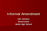 Informal Amendment - Jenks Public Schools Amendment.pdfActivities of Political Parties ... One example of informal amendment would be Marbury v. Madison (1803) Woodrow Wilson once