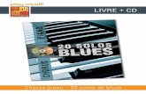 LIVRE + CD - play-music.com · Chorus piano - 20 solos de blues PDF + MP3 Cette méthode peut également être téléchargée directement sur votre ordinateur. Vous obtiendrez alors