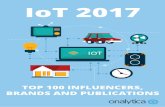 Onalytica - IoT Top 100 Influencers, Brands and ... · 76 Chris Ma hieu chrisma hieu 12.07 ... 89 Tim R Allen TimIntel 11.15 ... Onalytica - IoT Top 100 Influencers, Brands and Publications