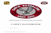 CADET HANDBOOK upon the golden rule – Treat others as you want to be treated. How we consider others reflects upon each of us, both personally and as a professional organization.