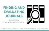 FINDING AND EVALUATING JOURNALS - Fort … AND EVALUATING JOURNALS ... Ulrich’s Web Directory of Open Access Journals ... It’s a different funding model.