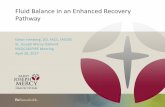 Fluid Balance in an Enhanced Recovery - Fluid Balance in...Fluid Balance in an Enhanced Recovery Pathway ... differences in postoperative ileus and ... , Sharrock NE, KehletH. Pathophysiology