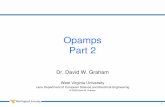 Opamps Part 2 - West Virginia Universitycommunity.wvu.edu/~dwgraham/classes/ee551/slides/opamp_2.pdf5 Unity-Gain Feedback Connection • Another major drawback to the telescopic opamp