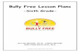 Bully Free Lesson Plans - Bullying Prevention Programbullyfree.com/files/products/SixthGradeBullyFreeLessonPlans(Jan... · This is for ease of reading only and is never meant to im