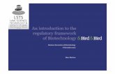 An introduction to the regulatory framework of Biotechnology - Business Aspects of... · An introduction to the regulatory framework of Biotechnology ... Biotechnology is the use