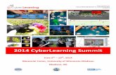 2014CyberLearningSummit - Cyberlearning Resource Center ·  · 2017-04-142014 Cyberlearning Summit June 9-10, 2014 Madison, WI Welcome to the 2014 Cyberlearning Summit! Sunday, June