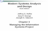 Modern Systems Analysis and Design Ch1 - Psau · Chapter 3 Managing the Information Systems Project Modern Systems Analysis and Design Sixth Edition Jeffrey A. Hoffer Joey F. George