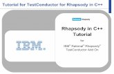 Rhapsody in C++ Tutorial - IBM - United States€¦ · Tutorial for TestConductor for Rhapsody in C++ Rhapsody in C++ Tutorial for IBM® Rational® Rhapsody® TestConductor Add On