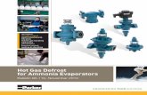Hot Gas Defrost for Ammonia Evaporators - Frimont Gas Defrost for Ammonia Evaporators ... Where cold ammonia liquid lines are used, ... 1 Hot gas collected downstream of the oil separator