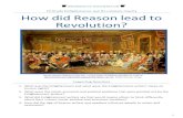 Enlightenment and Revolutions Inquiry How did … Grade Enlightenment and Revolutions Inquiry How did Reason lead to Revolution? Inquiry Standard Era7.2.WH.2: Analyze the social, economic