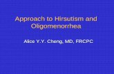 Approach to Hirsutism and Oligomenorrhea · Learning Objectives By the end of this presentation, you will be able to: 1. List the red flags of oligomenorrhea and hirsutism 2. Discuss