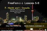 F. Hecht and I. Danaila - UPMChecht/ftp/ff++/2016-Fields/FH... · FreeFem++ Lessons 5-8 F. Hecht and I. Danaila LaboratoireJacques-LouisLions UniversitéPierreetMarieCurie Paris,France