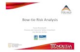 Bow-tie Risk Analysis€¦ · Bow-tie Risk Analysis Paulo Rheinboldt Process and Industrial Safety Consultant Det Norske Veritas