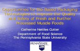Opportunities for Bio-Based Packaging to Improve … 52... · Opportunities for Bio-Based Packaging Technologies to Improve the Quality and Safety of Fresh and Further Processed Muscle