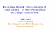 Reliability-Based Robust Design of Rock Slopes A New ...hsein/wp-content/uploads/2017/01/... · Reliability-Based Robust Design of Rock Slopes – A New Perspective on Design Robustness