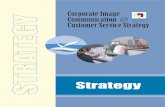 Corporate Image Communication - Kempsey Shire€¦ · INTERNAL CORPORATE IMAGE ... Service Strategy. Corporate Strategic ... Corporate Image, Communication and Customer Service Strategy