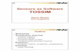 Sensors as Software TOSSIM - retitlc.polito.it · Sensors as Software TOSSIM Dario Rossi dario.rossi@polito.it TOSSIM Outline ... – Delta time (similar to VHDL) • Events do not