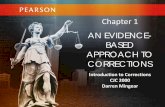 AN EVIDENCE- BASED APPROACH TO CORRECTIONSdmingear-irsc.weebly.com/uploads/2/4/4/0/24408602/_ch._1... · Chapter 1 . AN EVIDENCE-BASED APPROACH TO CORRECTIONS ... Institutional Corrections