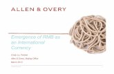 Emergence of RMB as an International Currency Webina… ·  · 2013-07-25Emergence of RMB as an International Currency Cindy Lo, Partner Allen & Overy, Beijing Office ... – New