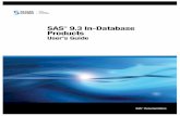 SAS 9.3 In-Database Products User's Guidesupport.sas.com/documentation/cdl/en/indbug/64162/PDF/default/... · What’s New in SAS 9.3 In-Database Products: User’s Guide Overview