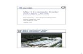 Miami Intermodal CenterMiami Intermodal Center · Miami Intermodal CenterMiami Intermodal Center Central Station ... – What’s the worst-case scenario? ... – Amtrak Operational