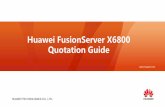 Huawei FusionServer X6800 Quotation Guide - ActForNet X6800 … ·  •Huawei Confidential 1 Content 1 Configuration Parameter Introduction 2 Quotation Entrance 3 Example