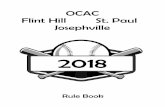 OCAC Flint Hill St. Paul Josephville your home association uses paper rosters, the team managers must file the official roster with the association before their first game is played.