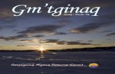 Gm’tginaq - migmaqresource.org€™gewaq Mi’gmaq Resource Council (GMRC). With so much activity happening it is hard to believe our doors have been open for just about a year
