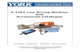 4-14ET Line Boring Machine And Accessories Catalogue · 4-14ET Line Boring Machine And Accessories Catalogue Portable - Powerful - Flexible - Easy to Use. 2