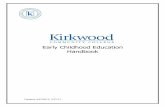 Early Childhood Education Handbook - Kirkwood EARLY CHILDHOOD EDUCATION Degree Options Early Childhood Education offers several certificate and degree choices: 1. Early Childhood Paraeducator