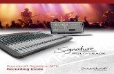 Soundcraft Signature MTK Recording Guide… · This Soundcraft Signature MTK Recording Guide is designed to ... for stereo playback of things such as interval music or backing tracks