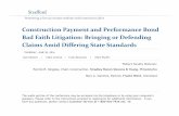 Construction Payment and Performance Bond Bad Faith ...media.straffordpub.com/products/bad-faith-claims-against-sureties... · Construction Payment and Performance Bond Bad Faith
