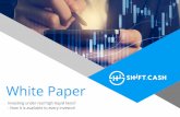 White Paper EN - shift.cash · White Paper Investing under real high liquid liens? - Now it is available to every investor!