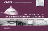 Schedule Assessment Guide - Government … ·  · 2017-09-08with developing and maintaining a reliable, high-quality schedule. The GAO Schedule Assessment Guide also presents guiding